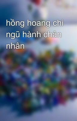 hồng hoang chi ngũ hành chân nhân