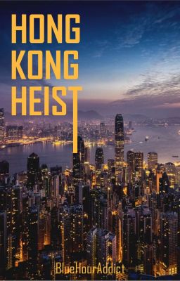 Hong Kong Heist [AHS book 2]