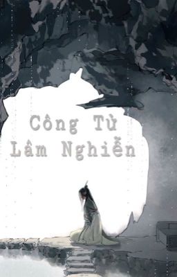 [ Hồng Lâu ] Công Tử Lâm Nghiễn[ [红楼]公子林砚 ]