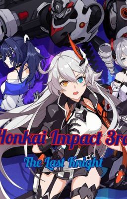 Honkai Impact 3rd - Chiến binh cuối cùng