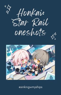 Honkai: Star Rail oneshots