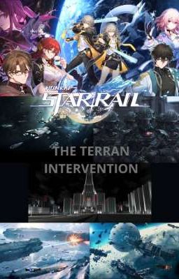 Honkai Star Rail: The Terran Intervention