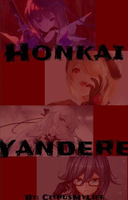 Honkai Yandere