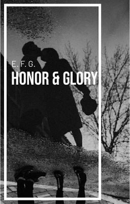 - Honor & Glory -