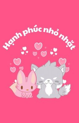 [HoolayxJiaoqiu] Hạnh phúc nhỏ nhặt.