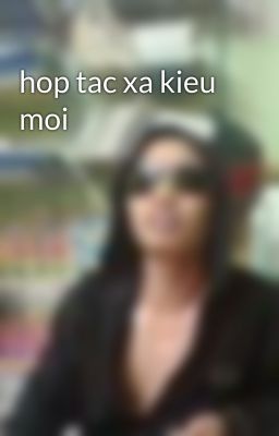 hop tac xa kieu moi