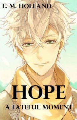 Hope - a fateful moment (Vol.4) ✅️