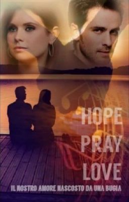 Hope;pray;love