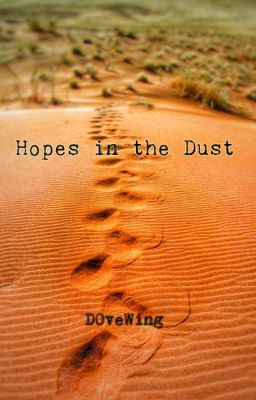 Hopes in the Dust (NaNoWriMo Novel)