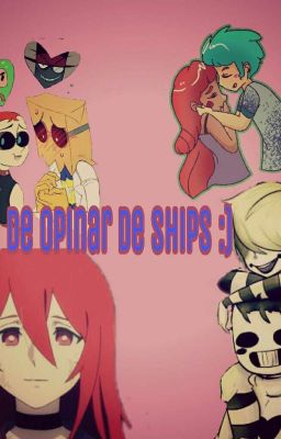 hora de yo opinar de ships :)