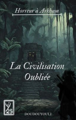 Horreur à Arkham, la civilisation oubliée