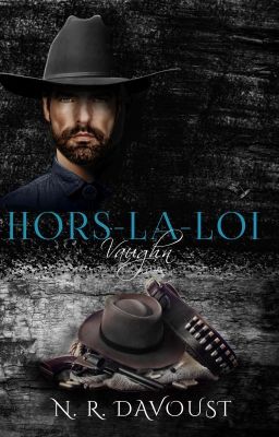 Hors-la-loi, tome 1 : Vaughn [AUTO-PUBLIÉ, 10% de lecture gratuite ici]