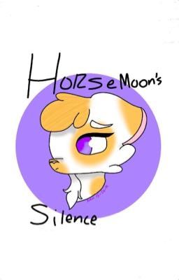 Horsemoon's Silence