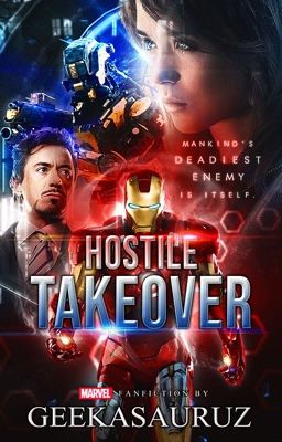 Hostile Takeover || Tony Stark