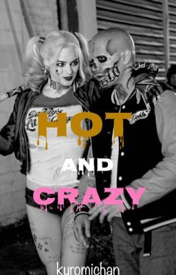 Hot and Crazy