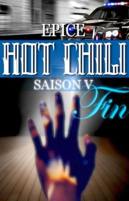 HOT CHILI - saison 5 (FIN)