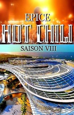 HOT CHILI - saison 8