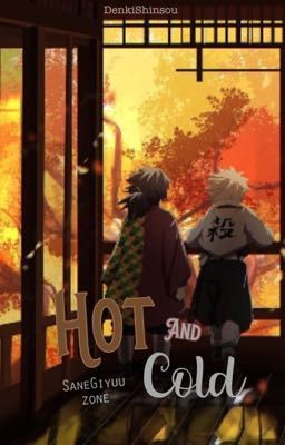   ੈ💥‧┊Hot & Cold | SaneGiyuu Zone ミ