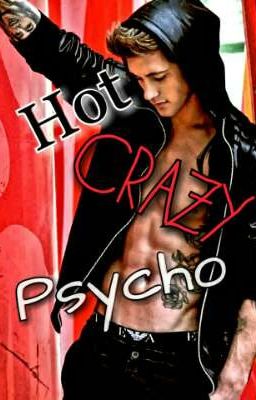 Hot Crazy Psycho