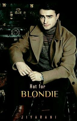 Hot For Blondie(two-shot)✔ *New Version*