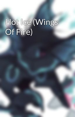 Hot Ice (Wings Of Fire)