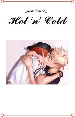 Hot 'n' Cold | Kiribaku