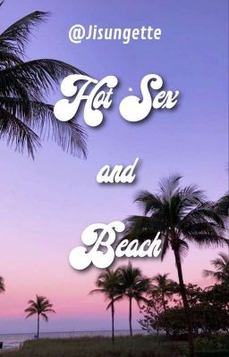 HOT SEX AND BEACH