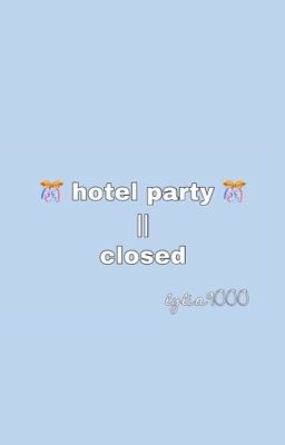 hotel party [closed]