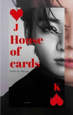 House of Cards | Jeon Jungkook