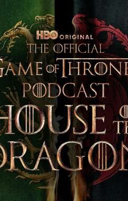 [House of Dragon - Gia tộc rồng ĐN] Vòng xoáy của lửa và máu