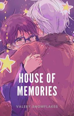 House of Memories { V I K T U U R I }