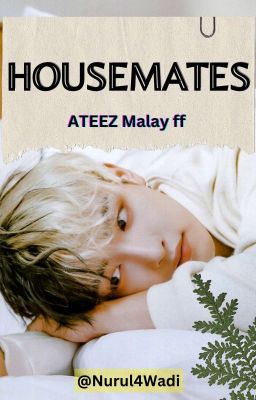 Housemates [✅] - ATEEZ MALAY