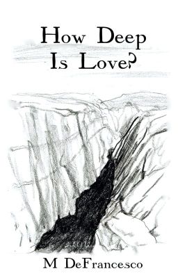 How Deep Is Love?