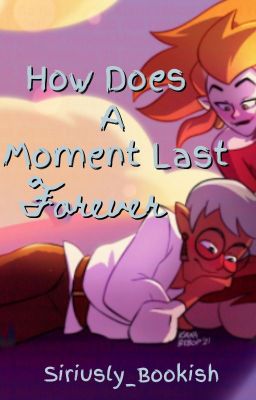 How Does a Moment Last Forever