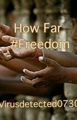 How Far? #FREEDOM