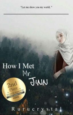 How I Met Mr Jinn ✔️