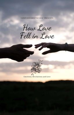 How Love Fell In Love