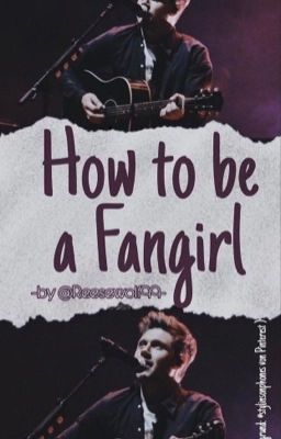 How to be a fangirl