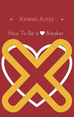 How To Be a Heartbreaker Book 3 ✎