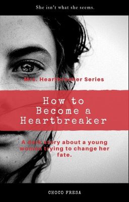 How To Become A Heartbreaker