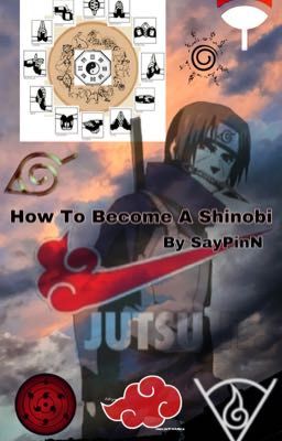 • How To Become A Shinobi •