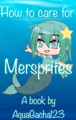 🌊 | How to Care for Mersprites (Discontinued)