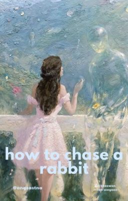 how to chase a rabbit.