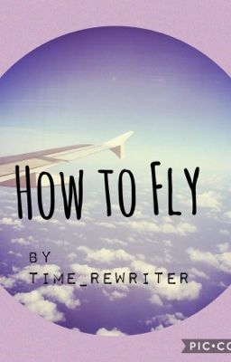 How to Fly