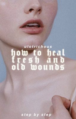 How To Heal Fresh And Old Wounds |  ✓