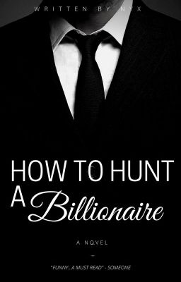 How to Hunt a Billionaire ✔️