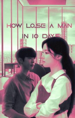 HOW TO LOSE A MAN IN 10 DAYS, k. taemoo