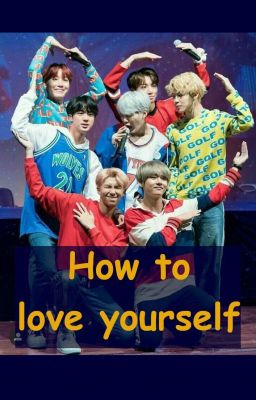 How to love yourself