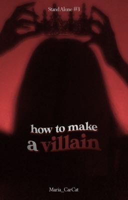 How to make a Villain (Stand Alone #3)