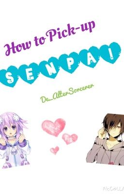 How to Pick-up Senpai